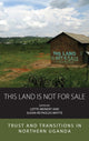 Book cover of: This Land Is Not For Sale. By: Lotte Meinert