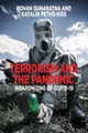 Book cover of: Terrorism and the Pandemic. By: GUNARATNA, ROHAN