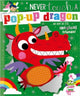 Book cover of: Never Touch a Pop-up Dragon