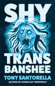 Book cover of: Shy Trans Banshee
