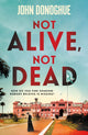 Book cover of: Not Alive, Not Dead