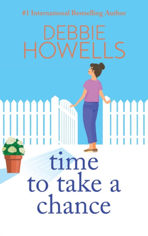 Time to Take a Chance, An emotional, life-affirming book club pick from Debbie Howells for 2024