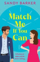 Match Me If You Can, An utterly hilarious, will-they-won't-they? romantic comedy from Sandy Barker 9781805498506 Sandy Barker
