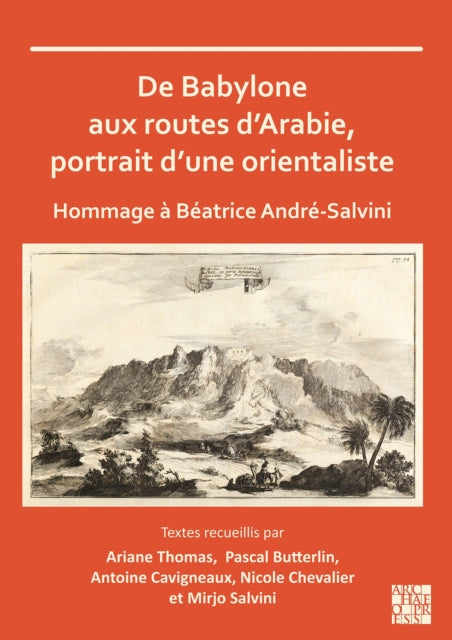 Book cover of: De Babylone aux routes d’Arabie, portrait d’une orientaliste