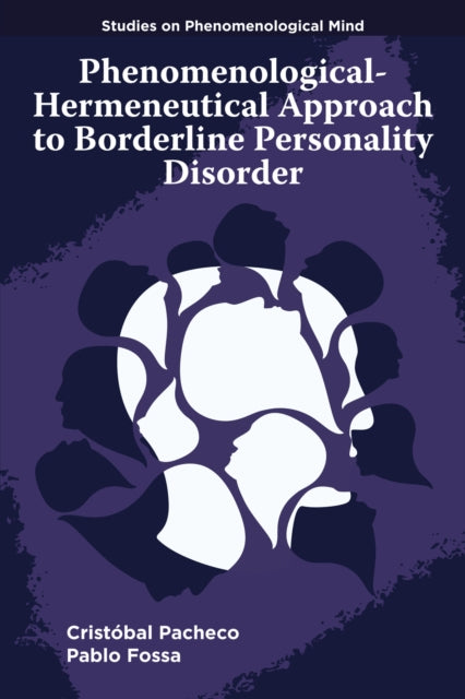 Book cover of: Phenomenological-Hermeneutical Approach to Borderline Personality Disorder