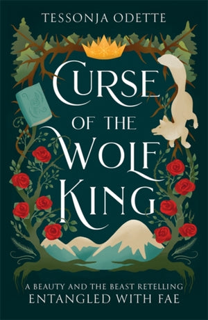 Curse of the Wolf King, A fae fantasy romance retelling of Beauty and the Beast