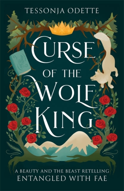 Curse of the Wolf King, A fae fantasy romance retelling of Beauty and the Beast