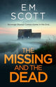 Book cover of: Missing and the Dead. By: E. M. Scott