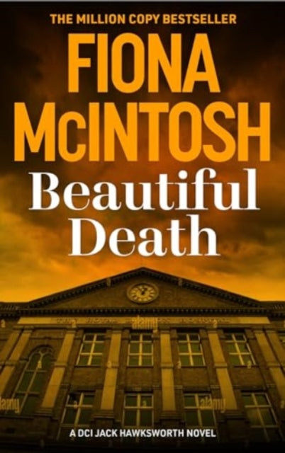 Beautiful Death, An addictive crime thriller from the bestselling author 9781835011300 Fiona McIntosh