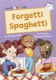 Book cover of: Forgetti Spaghetti. By: Jenny Jinks; Ramona Bruno