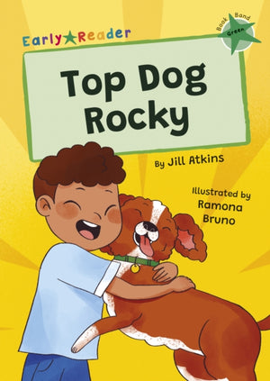 Top Dog, Rocky!, (Green Early Reader)