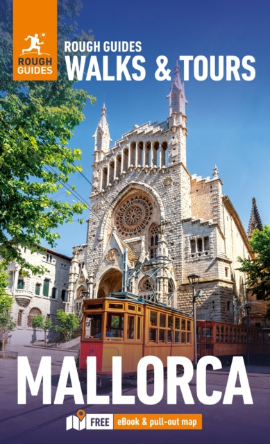 Rough Guides Walks and Tours Mallorca: Top 14 Itineraries for Your Trip: Travel Guide with eBook