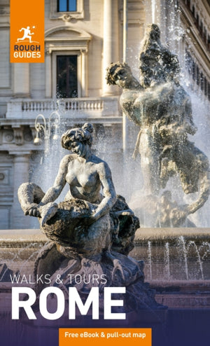 Rough Guides Walks and Tours Rome: Top 17 Itineraries for Your Trip: Travel Guide with eBook