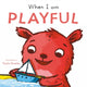 Book cover of: When I am Playful