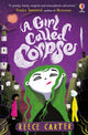 Book cover of: Girl Called Corpse
