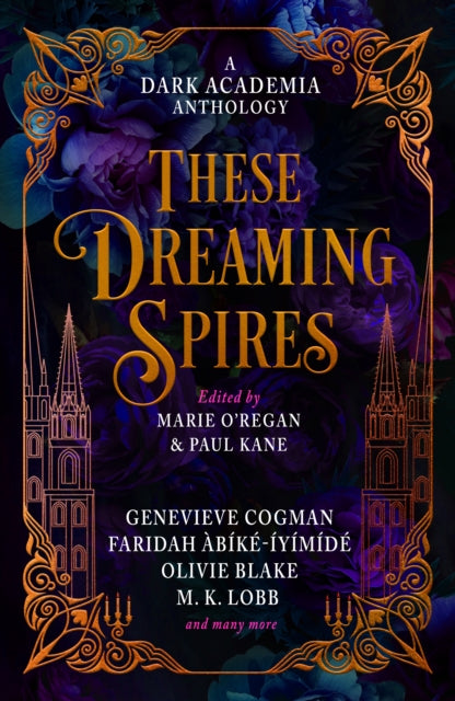 These Dreaming Spires: A Dark Academia Anthology 9781835410196 KANE, PAUL ET AL