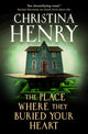 Place Where They Buried Your Heart 9781835412640 HENRY, CHRISTINA