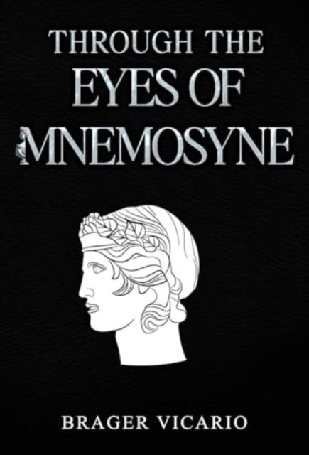 Book cover of: Through the Eyes of Mnemosyne