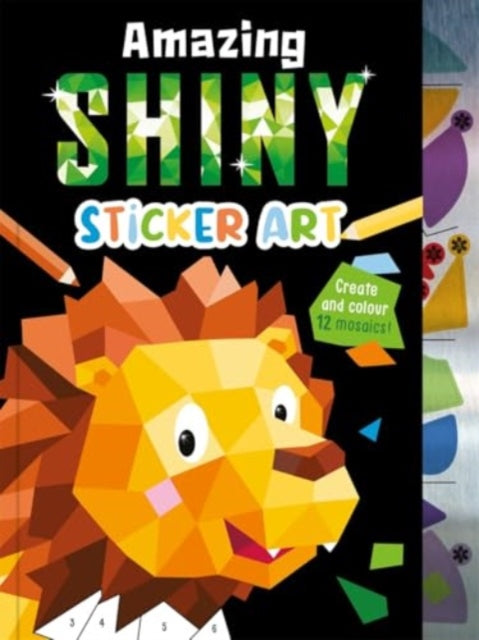 Book cover of: Amazing Shiny Sticker Art