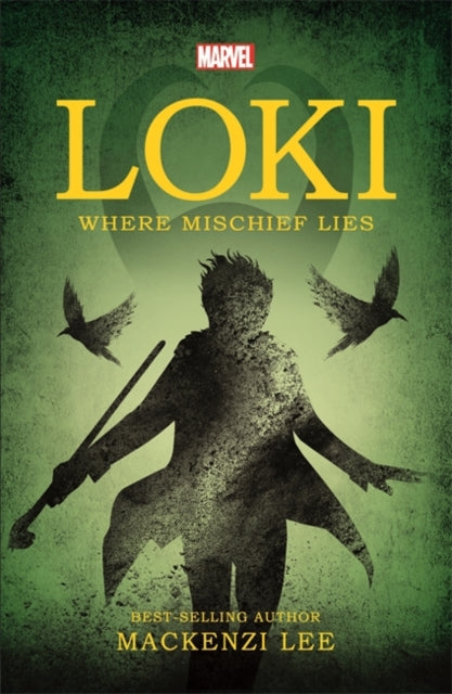 Book cover of: Marvel: Loki Where Mischief Lies