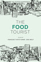 Book cover of: Food Tourist. By: Francesc Fusté-Forné