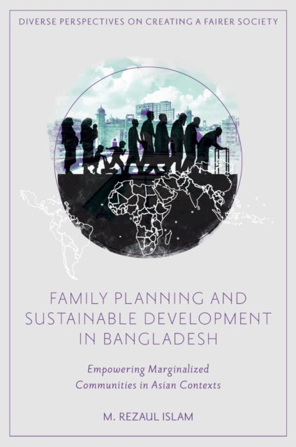 Book cover of: Family Planning and Sustainable Development in Bangladesh. By: M. Rezaul Islam