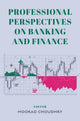 Book cover of: Professional Perspectives on Banking and Finance. By: Moorad Choudhry