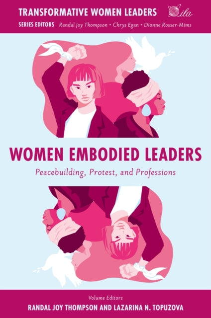 Book cover of: Women Embodied Leaders. By: Randal Joy Thompson