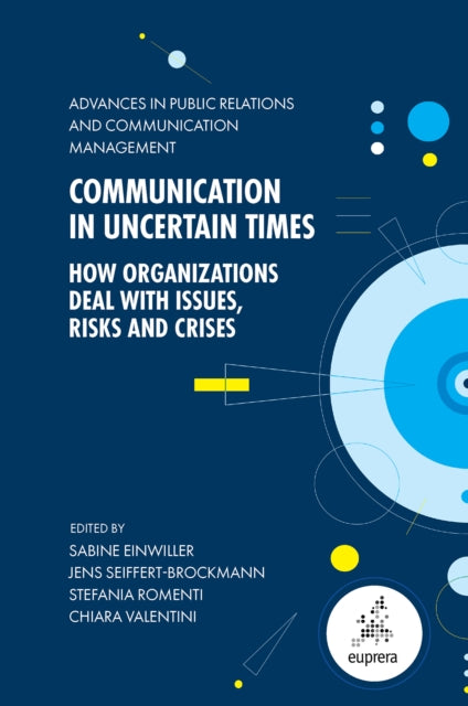 Book cover of: Communication in Uncertain Times. By: Sabine Einwiller