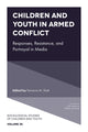 Book cover of: Children and Youth in Armed Conflict. By: Tamanna M. Shah