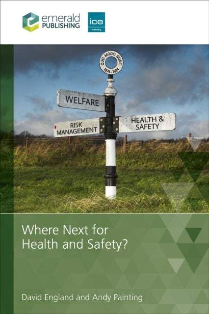 Book cover of: Where Next for Health and Safety?. By: ENGLAND, DAVID