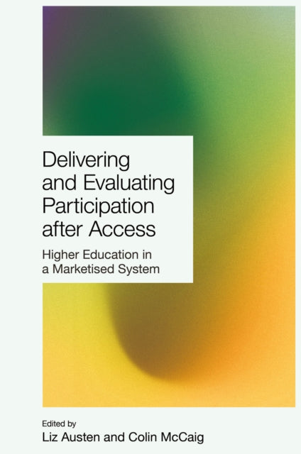 Book cover of: Delivering and Evaluating Participation after Access