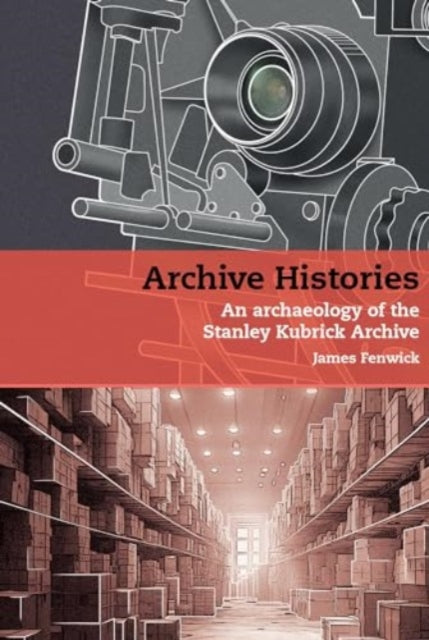 Book cover of: Archive Histories. By: James Fenwick