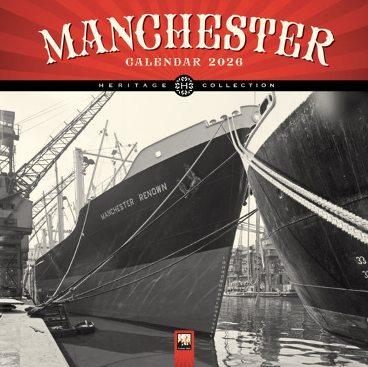 Book cover of: Manchester Heritage Wall Calendar 2026 (Art Calendar)