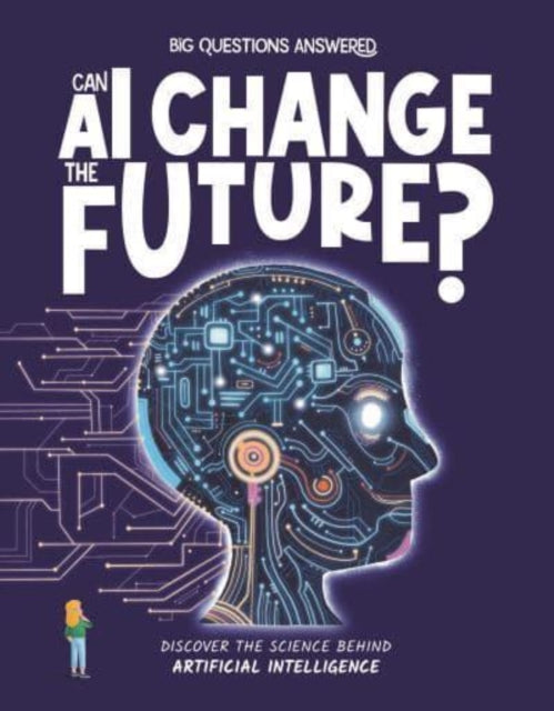 Book cover of: Can AI Change the Future?. By: Olivia Watson
