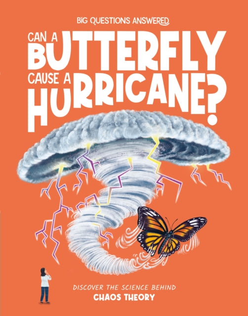 Can a Butterfly Cause a Hurricane?