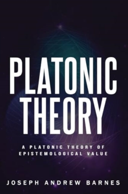 Book cover of: Platonic Theory of Epistemic Value