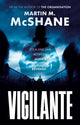 Book cover of: Vigilante. By: Martin M. McShane
