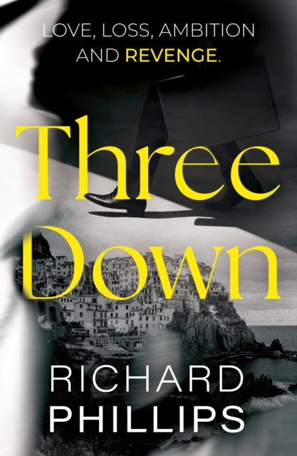 Book cover of: Three Down. By: Richard Phillips