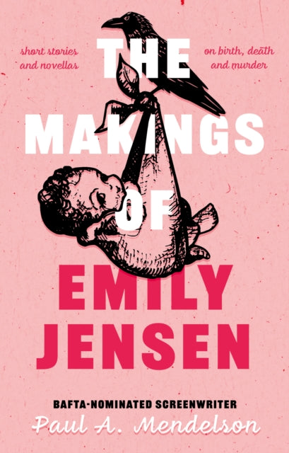 Book cover of: Makings of Emily Jensen. By: Paul A. Mendelson