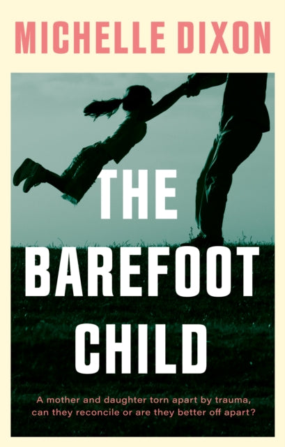 Book cover of: Barefoot Child. By: Michelle Dixon