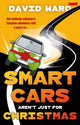 Book cover of: Smart Cars Aren't Just for Christmas
