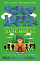 Henry Jaffa and the League of Not Really Very Super Heroes 9781835742303 Paul A. Mendelson