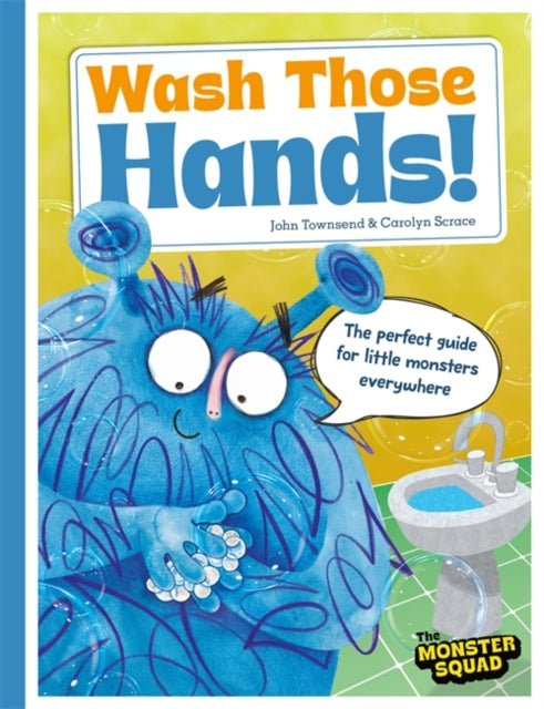 Book cover of: Monster Manners: Wash Those Hands!. By: John Townsend