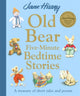 Book cover of: Old Bear Five-Minute Bedtime Stories