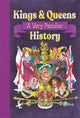 Book cover of: Kings & Queens Of Great Britain: A Very Peculiar History
