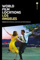 Book cover of: World Film Locations: Los Angeles