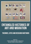 Entangled Histories of Art and Migration