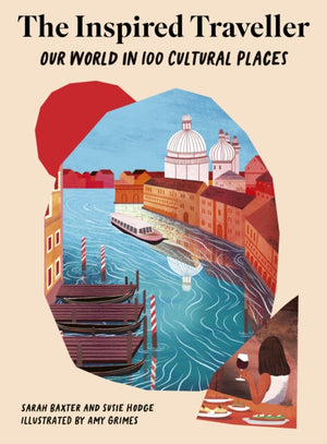 Inspired Traveller, Our World in 100 Cultural Places
