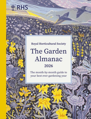 RHS The Garden Almanac 2026, The month-by-month guide to your best ever gardening year